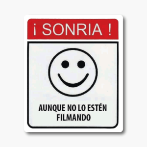 ¡SONRIA! Aunque no lo estén filmando